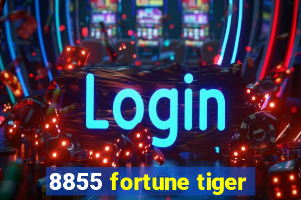 8855 fortune tiger